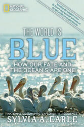 World Is Blue - Sylvia Earle (ISBN: 9781426206399)
