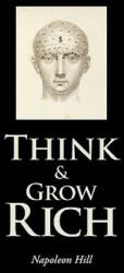 Think and Grow Rich - Napoleon Hill (ISBN: 9781434102522)