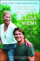 The Time of My Life - Patrick Swayze, Lisa Niemi (ISBN: 9781439158616)