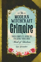 Modern Witchcraft Grimoire - Skye Alexander (ISBN: 9781440596810)