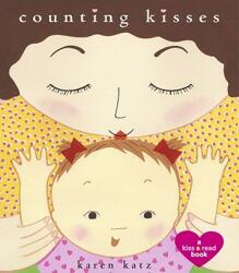 Counting Kisses - Karen Katz (ISBN: 9781442407923)