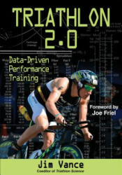 Triathlon 2.0 - James Vance (ISBN: 9781450460026)