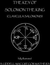 Key of Solomon the King - S L MacGregor Mathers (ISBN: 9781450563123)
