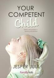Your Competent Child (ISBN: 9781452538921)