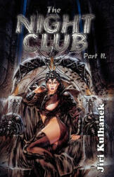 The Night Club Part II - Jiří Kulhánek (ISBN: 9781453861370)