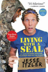 Living with a SEAL - Jesse Itzler (ISBN: 9781455534685)