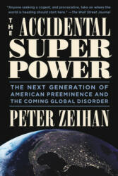 Accidental Superpower - Peter Zeihan (ISBN: 9781455583683)