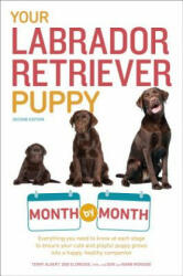 Your Labrador Retriever Puppy Month by Month - Terry Albert, Deb Eldredge, Don Ironside, Barb Ironside (ISBN: 9781465451064)