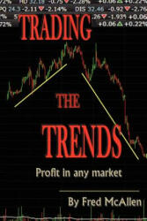 Trading the Trends - Fred McAllen (ISBN: 9781466323865)