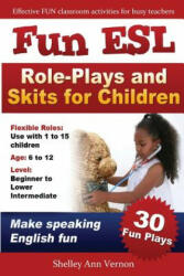 Fun ESL Role-Plays and Skits for Children - Vernon Shelley Ann (ISBN: 9781478289814)