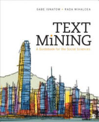 Text Mining - Gabe Ignatow, Rada F. Mihalcea (ISBN: 9781483369341)