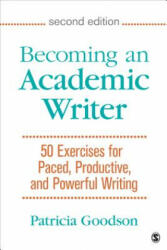 Becoming an Academic Writer - Patricia Goodson (ISBN: 9781483376257)