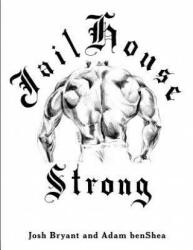 Jailhouse Strong (ISBN: 9781492755791)