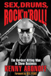 Sex, Drums, Rock 'n' Roll! - Kenny Aronoff (ISBN: 9781495007934)