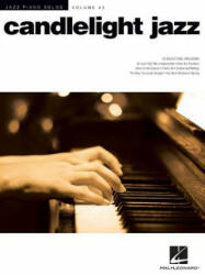 Candlelight Jazz: Jazz Piano Solos Series Volume 43 - Hal Leonard Publishing Corporation (ISBN: 9781495054761)