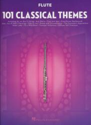 101 Classical Themes for Flute - Hal Leonard Publishing Corporation (ISBN: 9781495056239)