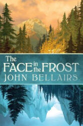 The Face in the Frost (ISBN: 9781497642416)