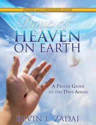 Days of Heaven on Earth Prayer and Confession Guide (ISBN: 9781498469685)