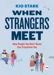 When Strangers Meet - Kio Stark (ISBN: 9781501119989)