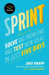 Jake Knapp, John Zeratsky, Braden Kowitz - Sprint - Jake Knapp, John Zeratsky, Braden Kowitz (ISBN: 9781501121746)