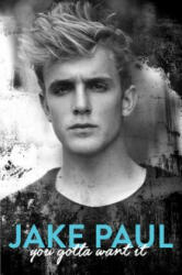 You Gotta Want It - Jake Paul (ISBN: 9781501139475)