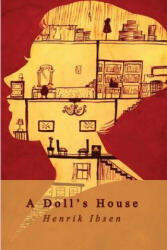 Doll? s House - Henrik Ibsen (ISBN: 9781503213807)