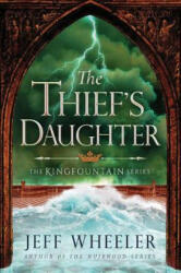 Thief's Daughter - Jeff Wheeler (ISBN: 9781503935006)