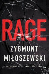 Zygmunt Miloszewski, Antonia Lloyd-Jones - Rage - Zygmunt Miloszewski, Antonia Lloyd-Jones (ISBN: 9781503935860)