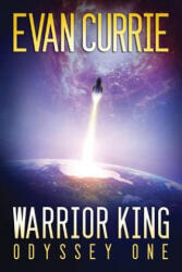 Warrior King - Evan Currie (ISBN: 9781503935969)