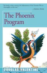 Phoenix Program - Douglas Valentine (ISBN: 9781504032889)