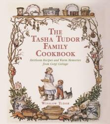 The Tasha Tudor Family Cookbook - Winslow Tudor (ISBN: 9781510710993)
