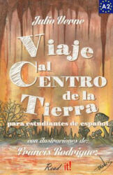 Viaje Al Centro de la Tierra Para Estudiantes de Espa? ol: Libro de Lectura Fácil Nivel A2. Ilustrado - Julio Verne (ISBN: 9781522867500)