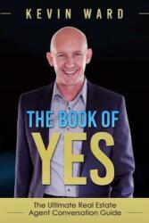 Book of YES - Kevin Ward (ISBN: 9781523610846)