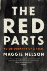 The Red Parts: Autobiography of a Trial (ISBN: 9781555977368)