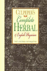 Culpeper's Complete Herbal & English Physician - Nicholas Culpeper (ISBN: 9781557090805)