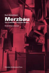 Kurt Schwitters' Merzbau - Elizabeth Burn Gamard (ISBN: 9781568981369)