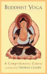 Buddhist Yoga (ISBN: 9781570620188)
