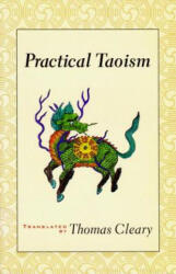 Practical Taoism - Thomas F. Cleary (ISBN: 9781570622007)