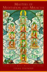 Masters of Meditation and Miracles - Tulku Thondup (ISBN: 9781570625091)