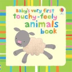 Baby's Very First Touchy-Feely Animals - Fiona Watt (ISBN: 9781409522959)