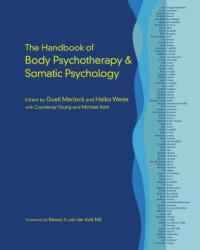 Handbook of Body Psychotherapy and Somatic Psychology - Halko Weiss (ISBN: 9781583948415)