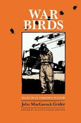 War Birds: Diary of an Unknown Aviator (ISBN: 9781585440870)