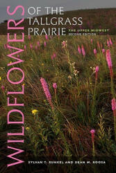 Wildflowers of the Tallgrass Prairie - Dean M. Roosa (ISBN: 9781587297960)
