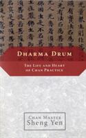 Dharma Drum: The Life and Heart of Chan Practice (ISBN: 9781590303962)