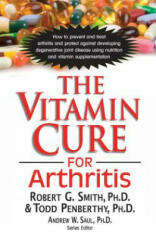 Vitamin Cure for Arthritis - Robert Smith (ISBN: 9781591203124)