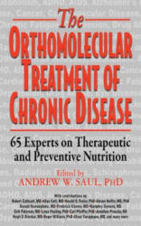 Orthomolecular Treatment of Chronic Disease - Robert Cathcart, Allan Cott, Andrew W. Saul (ISBN: 9781591203926)