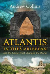 Atlantis in the Caribbean - Andrew Collins (ISBN: 9781591432654)