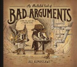 An Illustrated Book of Bad Arguments (ISBN: 9781615192250)