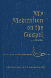 My Meditation on the Gospel - James E Sullivan (ISBN: 9781618908308)