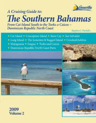 Cruising Guide to the Southern Bahamas - Stephen J Pavlidis (ISBN: 9781892399298)